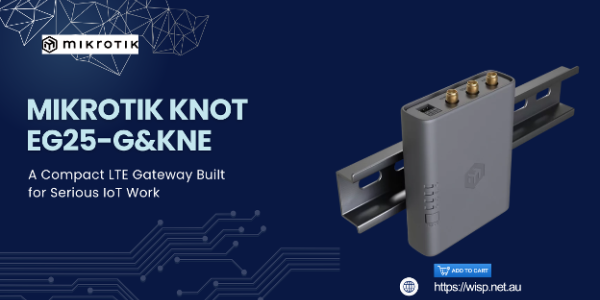 MikroTik KNOT EG25-G&KNe: A Compact LTE Gateway Built for Serious IoT Work